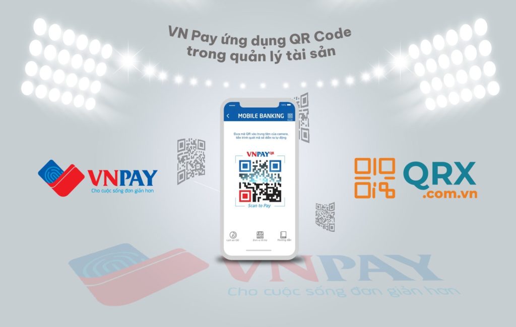 Vnpay ứng dụng QR Code quản lý tài sản của QRX