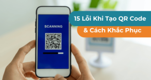 15 lỗi khi tạo mã qr