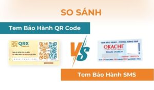 So sánh tem bảo hành SMS QR cdoe