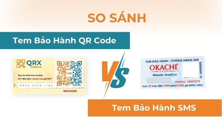 So sánh tem bảo hành SMS QR cdoe