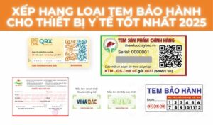 Xếp Hạng Loại Tem Bảo Hành Cho Thiết Bị Y Tế Tốt Nhất 2025